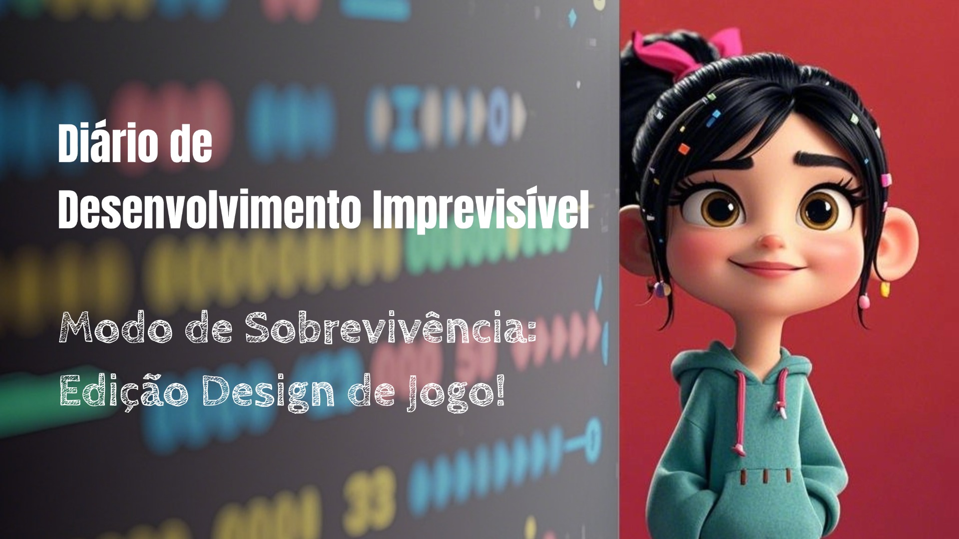 Modo de Sobrevivência: Edição Design de Jogo!